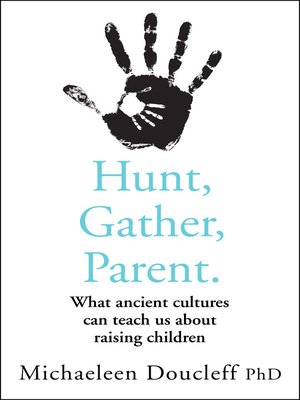 cover image of Hunt, Gather, Parent